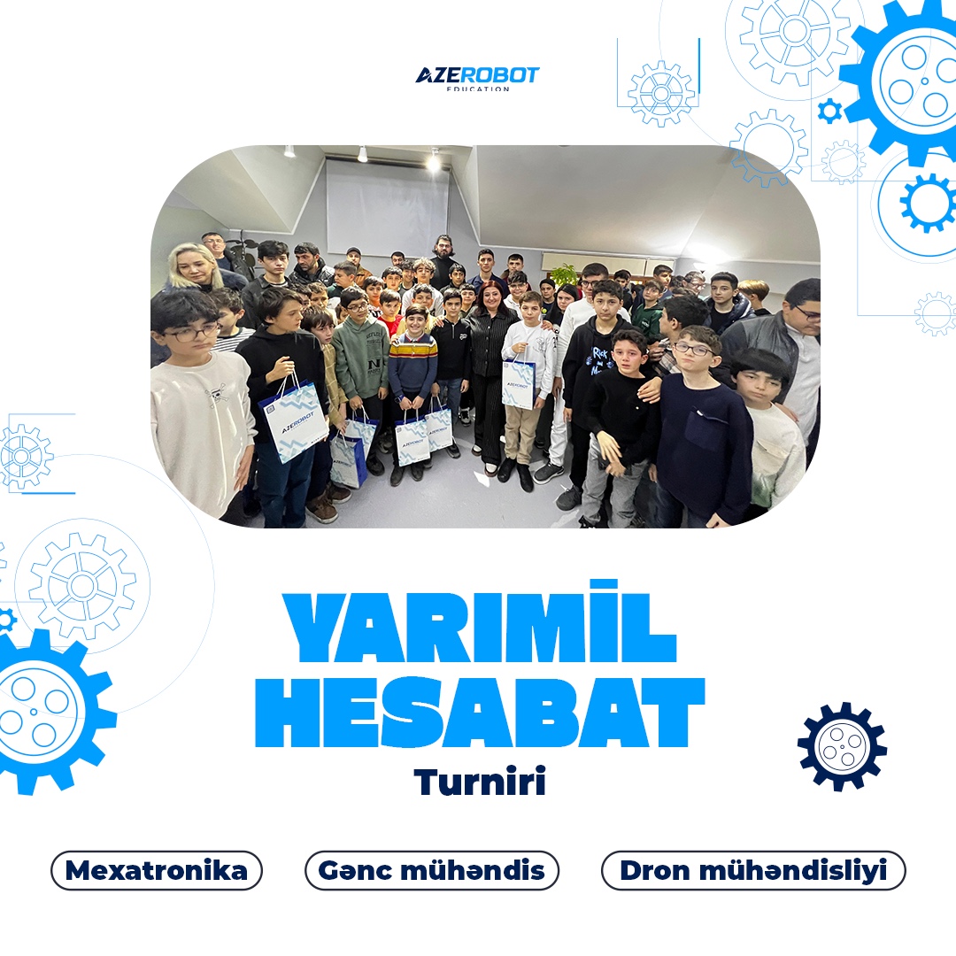 Gənc mühəndis, dron mühəndisliyi və mexatronika modulları üzrə yarımil hesabat turniri keçirildi.